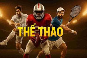 Thể thao LC79: Cổng thông tin thể thao hàng đầu Việt Nam